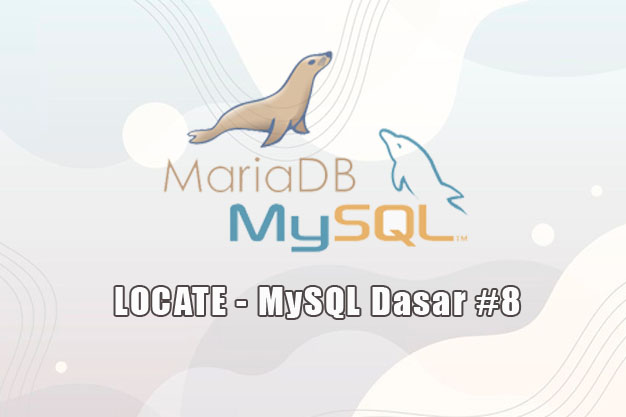 Fungsi Locate - MySQL Dasar #8
