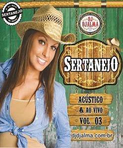 Download CD Dj Djalma   Sertanejo Acustico e Ao Vivo Vol 03 2010