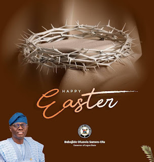 Governor of Lagos State, Babajide Sanwo-Olu, says  "Happy Easter" to the People of the State