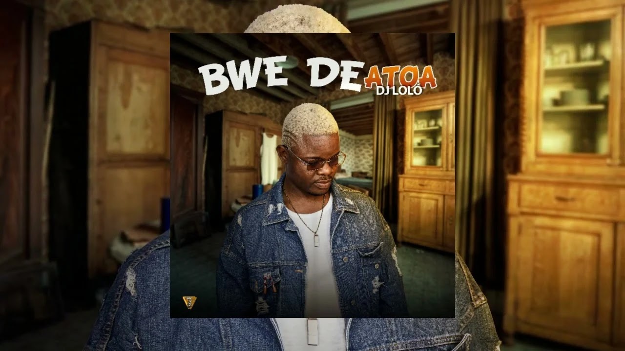 DJ Loló - Bwe de Atoa