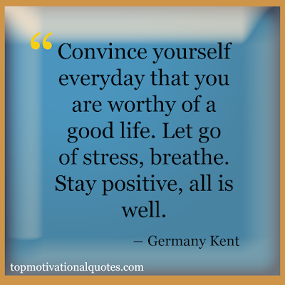 Motivational Words - Worthy and stay positive quotes for everyday motivation