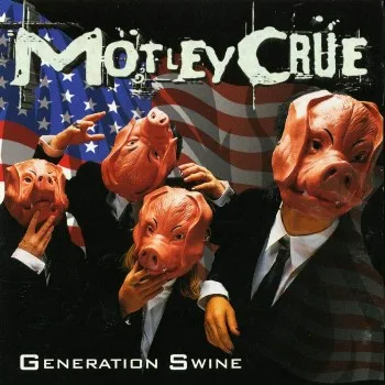 Motley_Crue-Generation_Swine