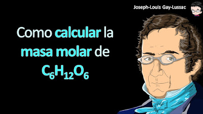 (Química-Joseleg-gases-2021-12) Como calcular la masa molar de C6H12O6 a cuatro cifras significativas