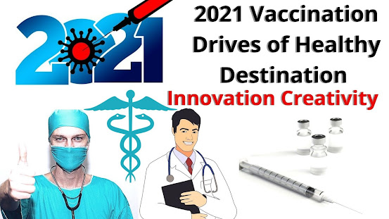 2021 Vaccination Drives of Healthy Destination