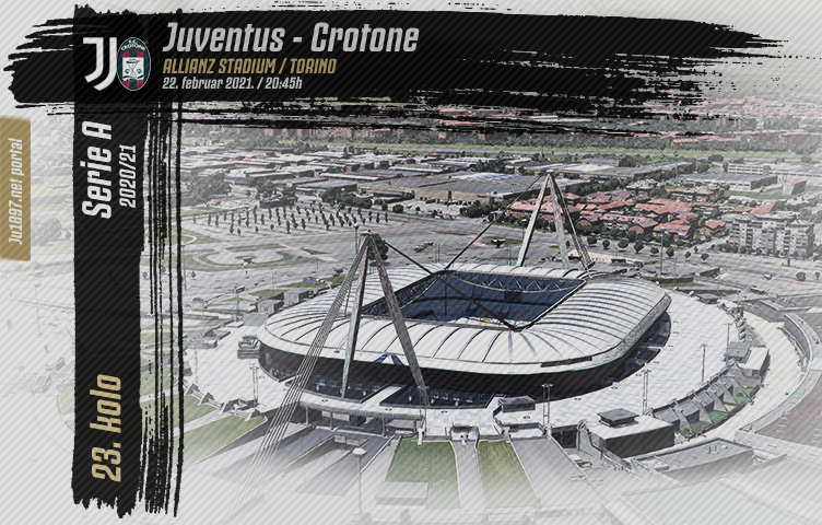 Serie A 2020/21 / 23. kolo / Juve - Crotone, ponedeljak, 20:45h