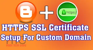 Blogger Custom Domain Par HTTPS SSL Certificate Setup Kaise Kare