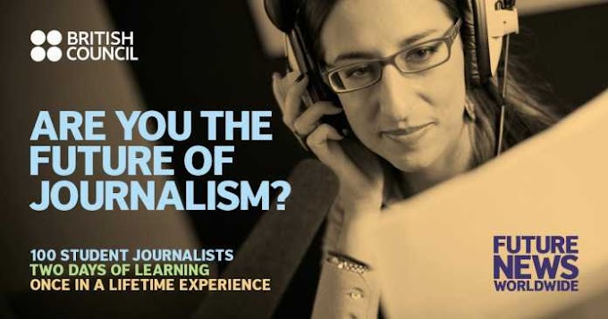 British Council Future News Worldwide Conference 2018 for aspiring young Journalists (FUNDED TO SCOTLAND)