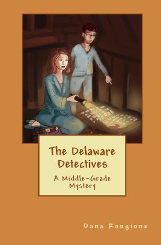 The Delaware Detectives, A Middle Grade Mystery