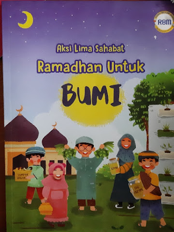 Buku Aksi Lima Sahabat Ramadhan untuk Bumi