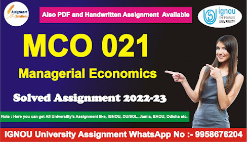 mco 021 ignou; mco 021 study material; mco 21 managerial economics; mco 21 assignment; mco 3 solved assignment 2021-22; mco 5 solved assignment 2021-22; mco 1 solved assignment 2021-22; mco 3 solved assignment 2020-21