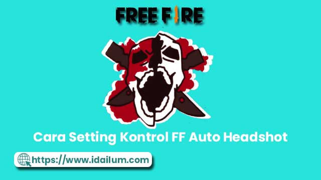 Cara Setting Kontrol FF Auto Headshot