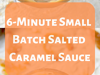 6-Minute Small Batch Salted Caramel Sauce