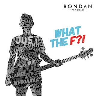 Mp3 download Bondan Prakoso What the F?! itunes plus aac m4a mp3