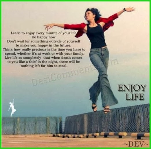 enjoy life quotes