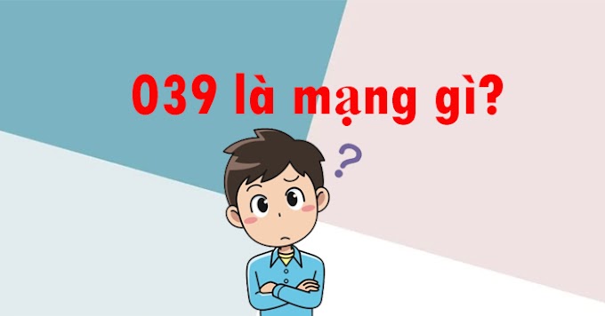 Ý nghĩa của đầu số 039 là gì? Lợi ích của đầu số này mang lại là gì?