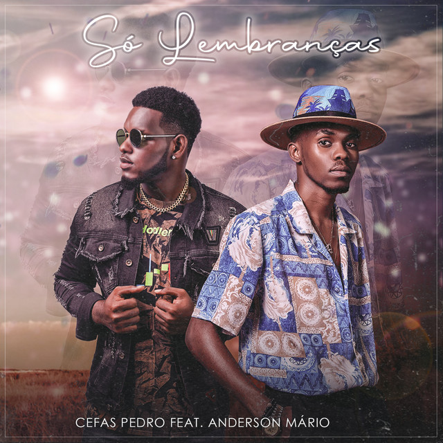 Cefas Pedro - Só Lembranças (feat. Anderson Mário) [Exclusivo 2021] (Download MP3)