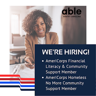 ABLE SC We're Hiring AmeriCorps Financial Literacy & Community Support Member and Americorps Homeless No More Community Support Member promo image