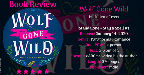 Wolf Gone Wild by Juliette Cross