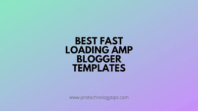 Best fast loading amp blogger templates