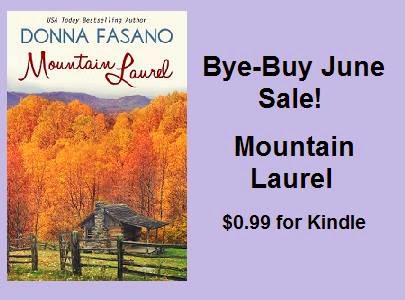 http://www.amazon.com/Mountain-Laurel-Donna-Fasano-ebook/dp/B004LGRSDQ/ref=sr_1_1?ie=UTF8&qid=1403873638&sr=8-1&keywords=mountain+laurel+donna