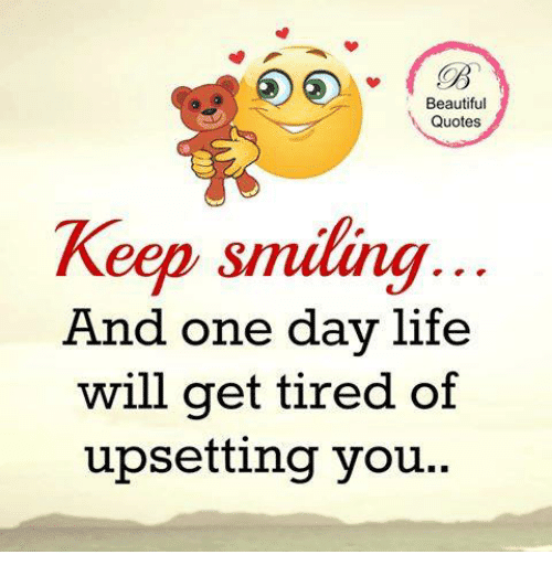 #1 Own Inspirational Quotes: Keep Smiling Happy Quotes