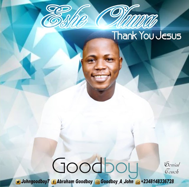 Download :: Ese Oluwa by GoodBoy