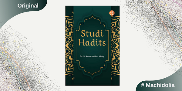 Buku Studi Hadits - Kamarudin Ladoma