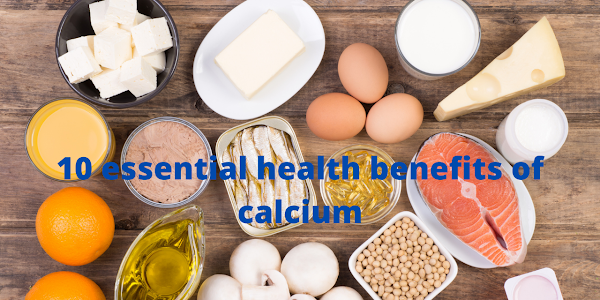 10 essential health benefits of calcium