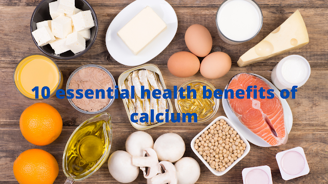 10 essential health benefits of calcium