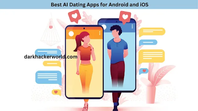 Best AI Dating Apps for Android and iOS