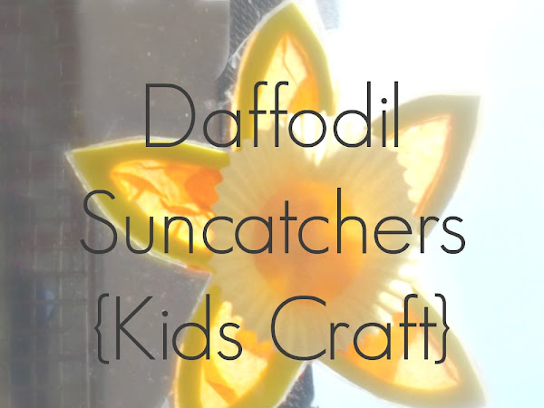 Daffodil Suncatchers - Spring Themed Kids Craft