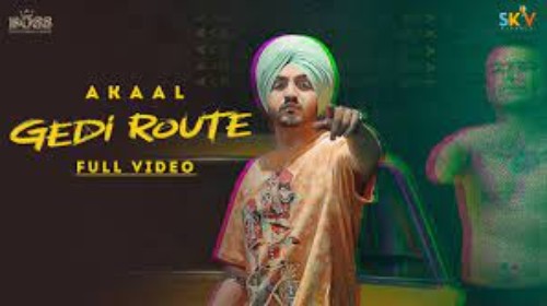 Gedi Route Lyrics in Hindi English | Akaal