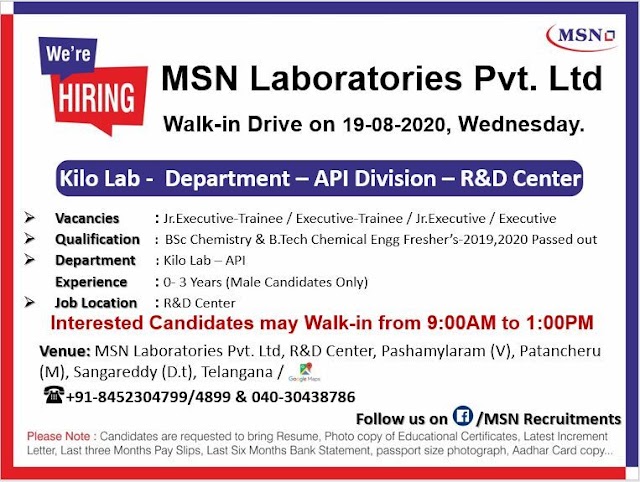 MSN Labs | Walk- In for B.Sc Chem & B.Tech Chem. Engg  Freshers on 19 Aug 2020