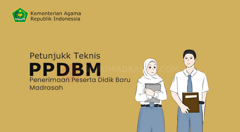 Juknis PPDB Madrasah dan Seleksi Nasional Peserta Didik Baru (SNPDB) Tahun 2024