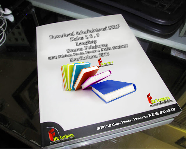 Download Administrasi SMP Kelas 7, 8 , 9  Lengkap Semua Pelajaran (RPP, Silabus, Prota, Prosem, KKM, SK&KD) Kurikulum 2013