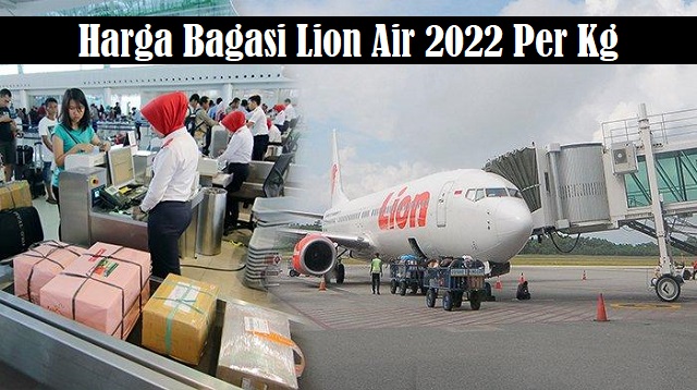 Harga Bagasi Lion Air 2022 Per Kg