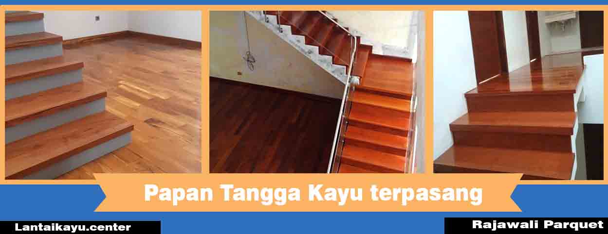  Harga  Papan  Tangga Kayu  Jati  Lengkap PUSAT LANTAI KAYU 