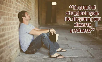 Inspirational quotes about life and struggles