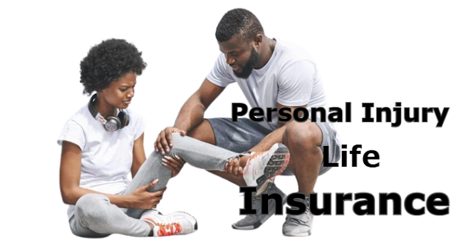 Personal Injury Life Insurance