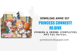 OST Princess Connect! Re:Dive: Opening & Ending