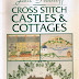 Obtenir le résultat Cross Stitch Castles and Cottages PDF