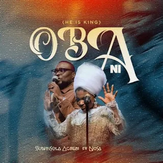 Oba Ni lyrics - Sunmisola Agbebi