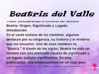 significado del nombre Beatriz delValle