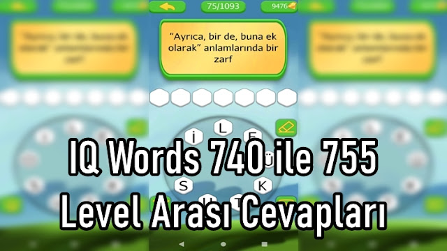 IQ Words 740 ile 755 Level Arasi Cevaplari