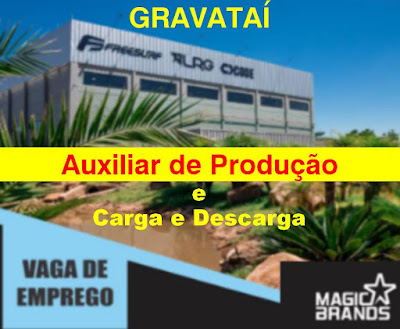 Fábrica em Gravataí abre vagas para Auxiliar de Produção e Carga e Descarga
