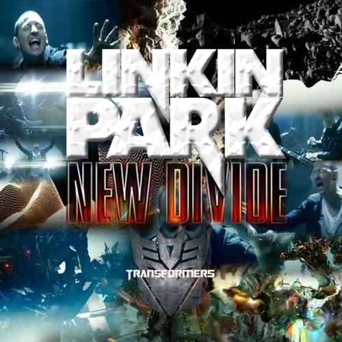 Linkin Park Song Album New Divide Ost Transformers