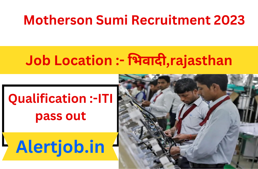 Motherson Sumi Campus Placement 2023 | ITI Campus Vacancy | Motherson Sumi Recruitment 2023