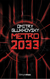 Metro 2033, por Dmitry Glukhovsky