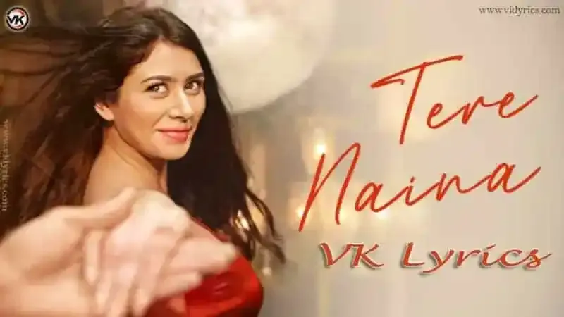 Tere Naina