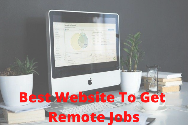 Best Websites To Find Remote Jobs